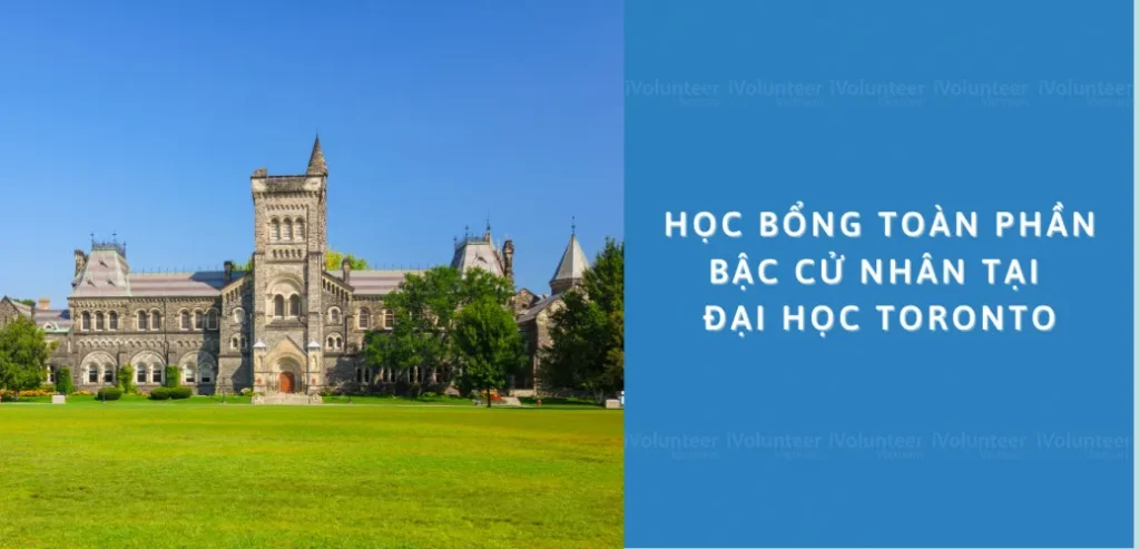 Tìm Hiểu Về Học Bổng Toàn Phần Đại Học Toronto